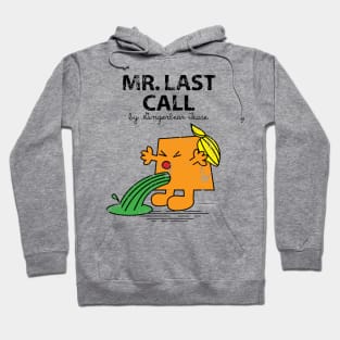 MR. LAST CALL Hoodie